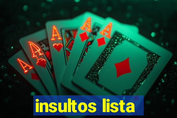 insultos lista